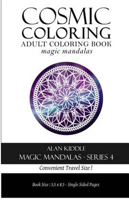 Cover of Cosmic Coloring Magic Mandalas Series 4