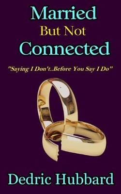 Book cover for Married But Not Connected