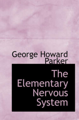 Cover of The Elementary Nervous System