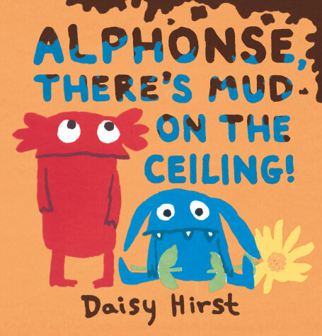 Book cover for Alphonse, There's Mud on the Ceiling!