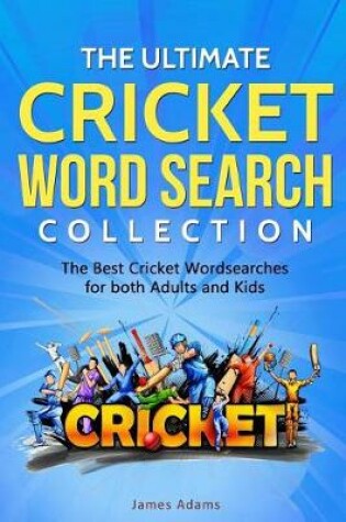 Cover of The Ultimate Cricket Word Search Collection