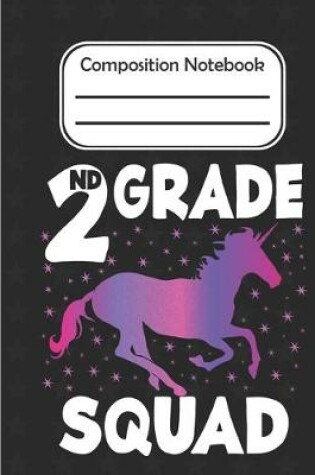 Cover of 2nd grade Squad - Composition Notebook