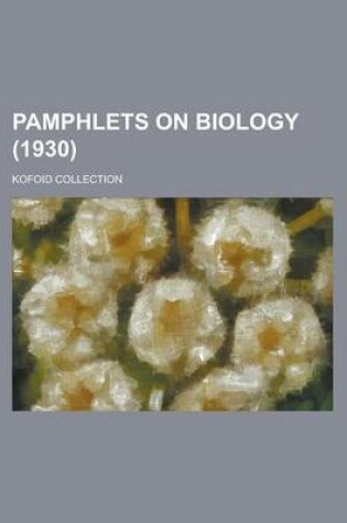 Cover of Pamphlets on Biology; Kofoid Collection (1930 )