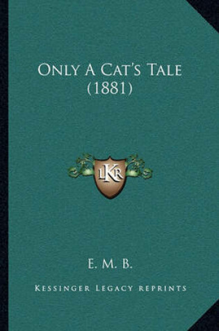 Cover of Only a Cat's Tale (1881)