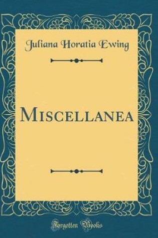 Cover of Miscellanea (Classic Reprint)