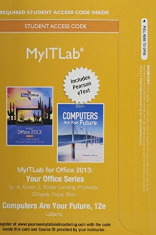 Cover of Myitlab with Pearson Etext -- Access Card -- For Your Office with Computers Are Your Future Complete