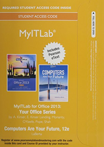 Book cover for Myitlab with Pearson Etext -- Access Card -- For Your Office with Computers Are Your Future Complete