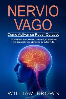 Book cover for NERVIO VAGO Cómo Activar su Poder Curativo