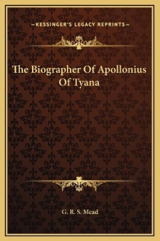 Cover of The Biographer Of Apollonius Of Tyana