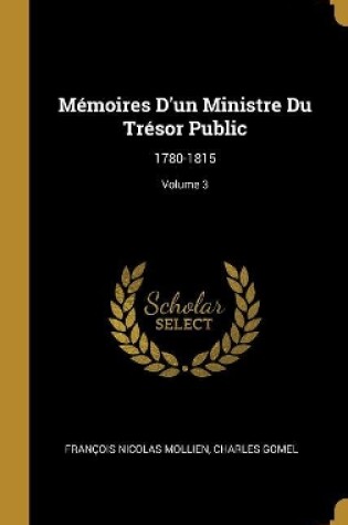 Cover of Mémoires D'un Ministre Du Trésor Public