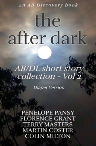 Cover of The After Dark AB/DL Short Story Collection - Vol 2 (Diaper Version)