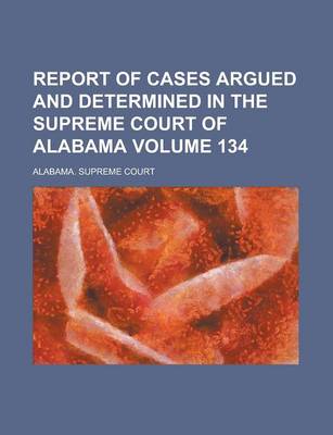 Book cover for Report of Cases Argued and Determined in the Supreme Court of Alabama (72)