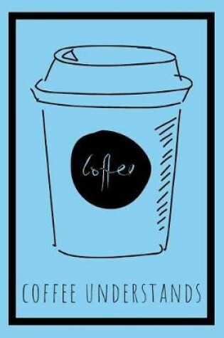 Cover of Coffee Understands Journal