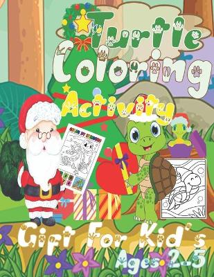 Book cover for Turtle Coloring activity Gift for kids Ages 2-5