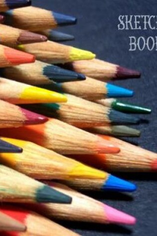 Cover of Array of Colored Pencils for Drawing and Coloring