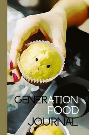 Cover of Generation Food Journal