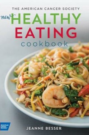 Cover of The American Cancer Society's New Healthy Eating Cookbook