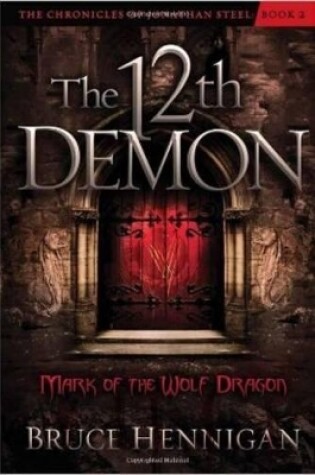 Cover of Twelfth Demon, Mark Of The Wolf Dragon, The