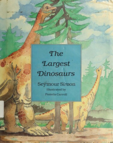 Book cover for The Largest Dinosaurs
