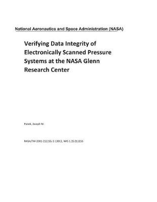 Book cover for Verifying Data Integrity of Electronically Scanned Pressure Systems at the NASA Glenn Research Center