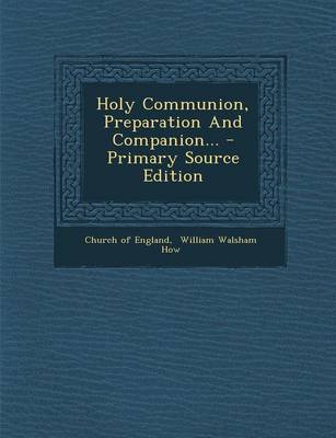 Book cover for Holy Communion, Preparation and Companion... - Primary Source Edition