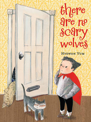 Book cover for There Are No Scary Wolves