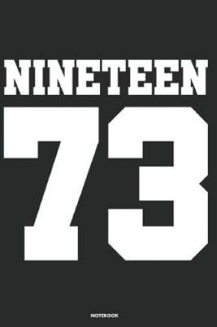 Cover of Nineteen 73 Notebook