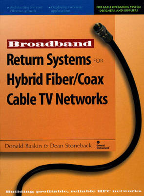 Book cover for Broadband Return Systems for Hybrid Fiber/Coax Cable TV Networks