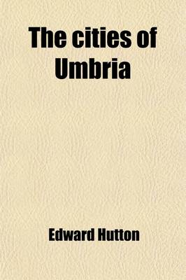 Book cover for The Cities of Umbria