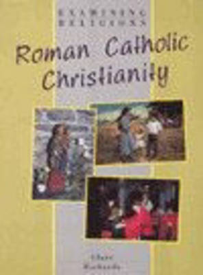 Book cover for Examining Religions: Roman Catholic Christianity