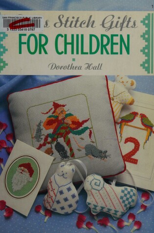 Cover of Cross-Stitch Gifts Children