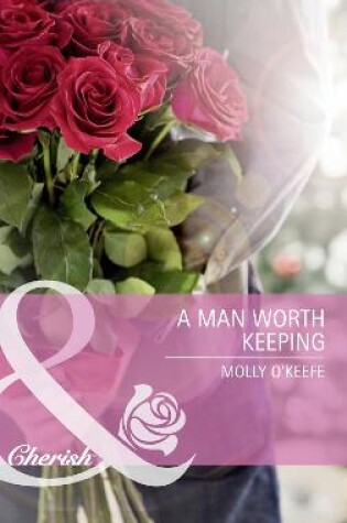 Cover of A Man Worth Keeping