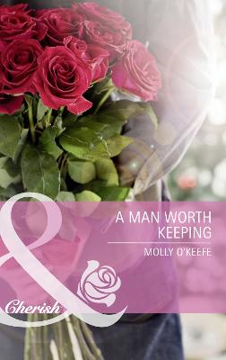 Book cover for A Man Worth Keeping