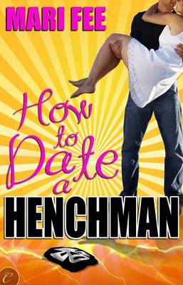 Book cover for How to Date a Henchman