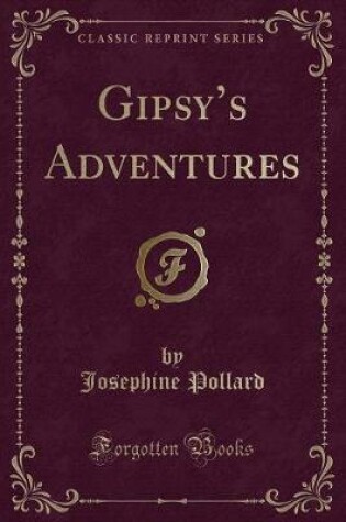 Cover of Gipsy's Adventures (Classic Reprint)