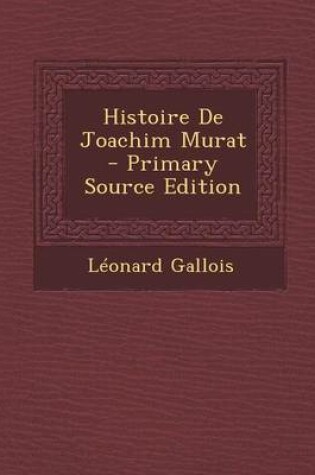 Cover of Histoire de Joachim Murat