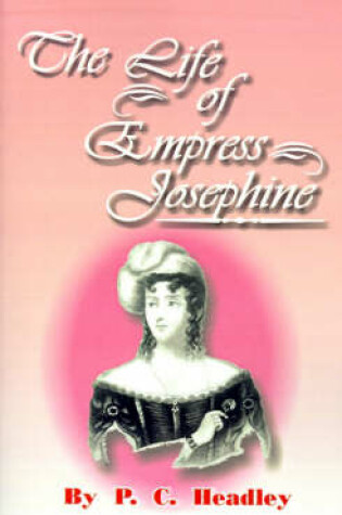 Cover of The Life of Empress Josephine