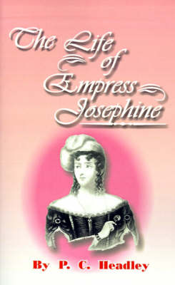 Cover of The Life of Empress Josephine