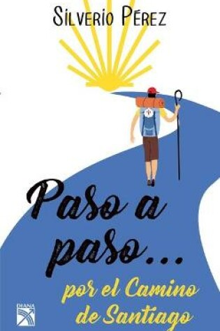 Cover of Paso a Paso... Por El Camino de Santiago