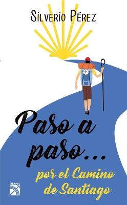 Book cover for Paso a Paso... Por El Camino de Santiago