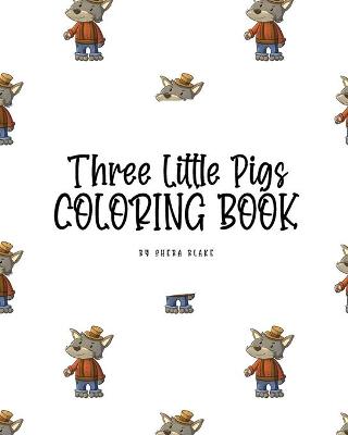 Book cover for Three Little Pigs Coloring Book for Children (8x10 Coloring Book / Activity Book)