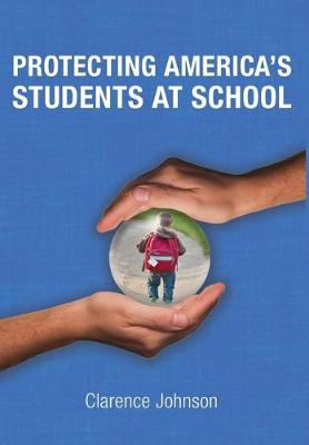 Book cover for Protecting America's Students at School