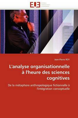 Book cover for L''analyse Organisationnelle   l''heure Des Sciences Cognitives