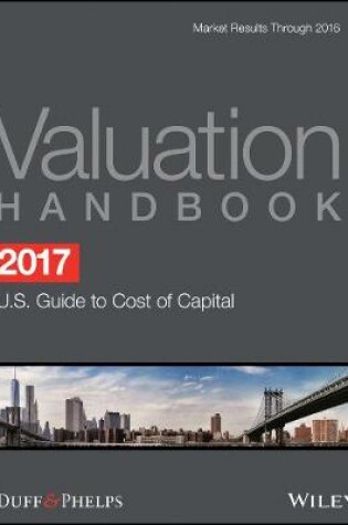 Cover of 2017 Valuation Handbook - U.S. Guide to Cost of Capital