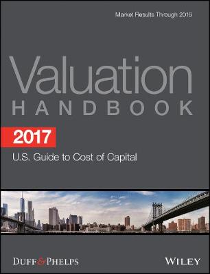 Book cover for 2017 Valuation Handbook - U.S. Guide to Cost of Capital