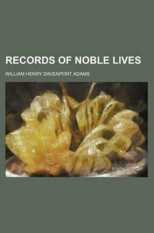 Cover of Records of Noble Lives