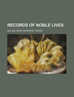 Book cover for Records of Noble Lives