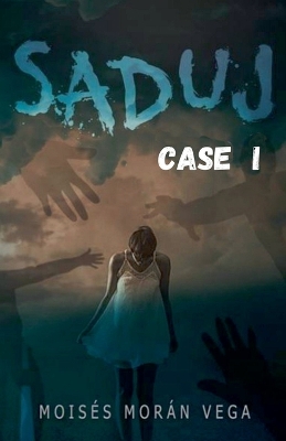 Book cover for Saduj. Case I