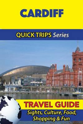 Book cover for Cardiff Travel Guide (Quick Trips Series)