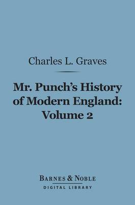 Book cover for Mr. Punch's History of Modern England, Volume 2 (Barnes & Noble Digital Library)